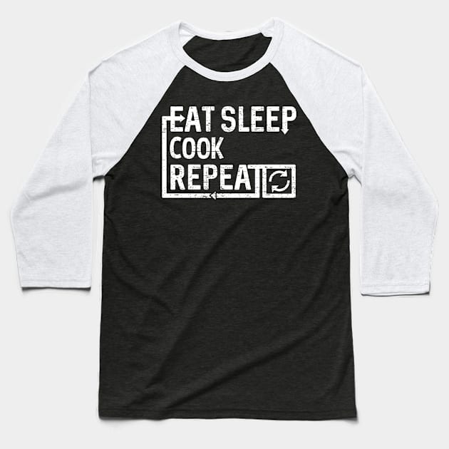 Eat Sleep Cook Baseball T-Shirt by Flippin' Sweet Gear